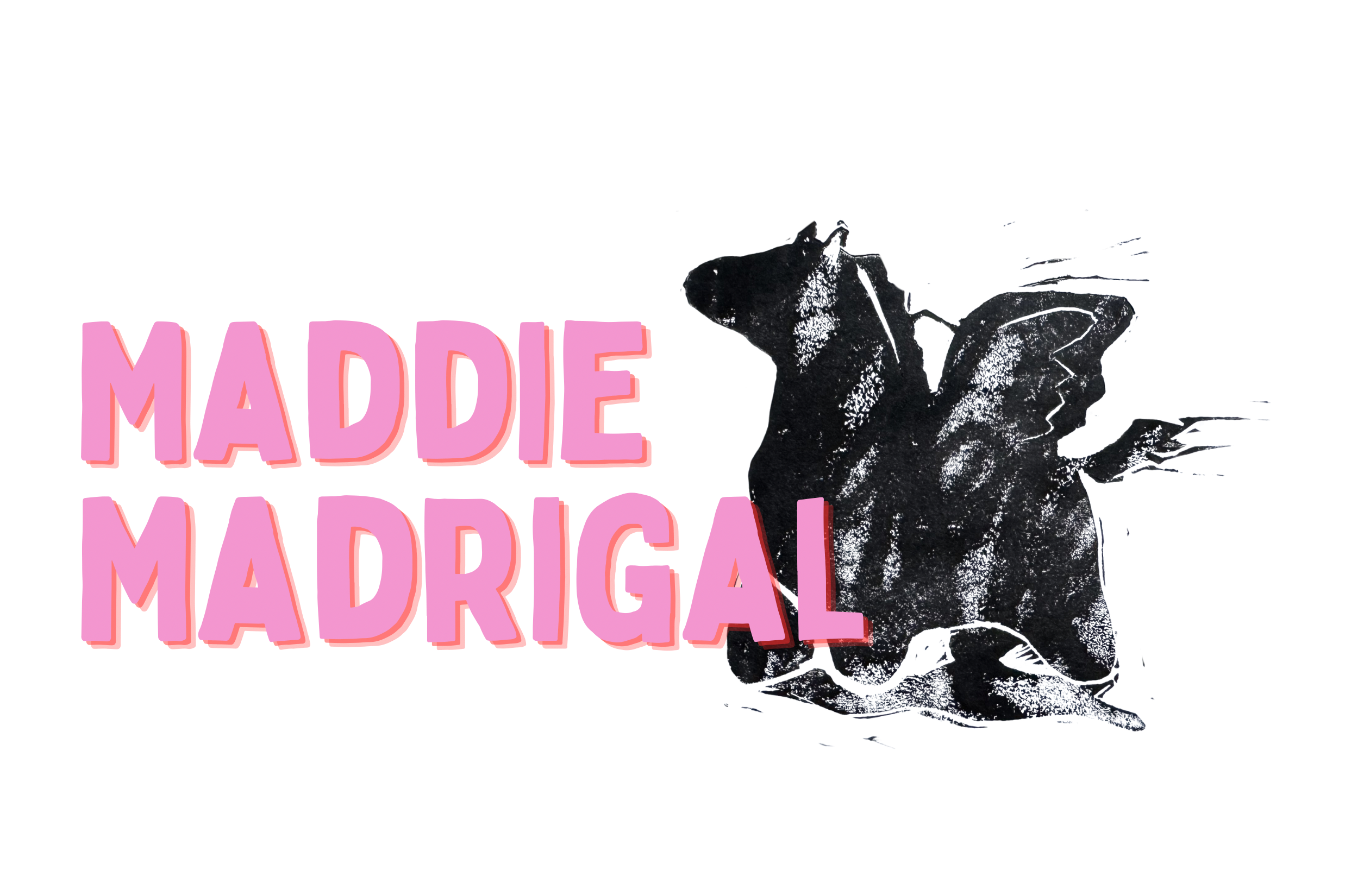 Maddie Madrigal logo— Maddie Madrigal is in Pink font. To the right, a black linocut print of a pegasus.